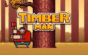 TimberMan - Wood Chopping Arcade Game - Ludoryx free online game